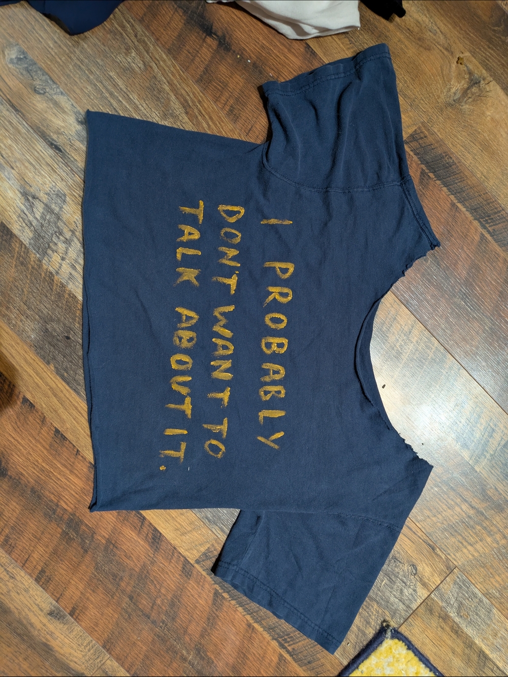 Hand painted "I Probably Don't Want To Talk About It" Women's Crop Top